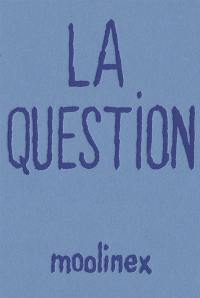 La question