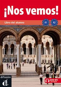 Nos vemos ! : libro del alumno 1, A1-A2