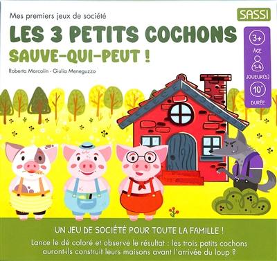 Les 3 petits cochons : sauve-qui-peut !