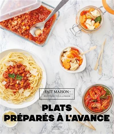 Plats préparés à l'avance : recettes testées à la maison