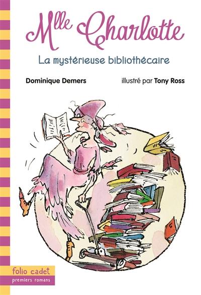 Une aventure de Mlle Charlotte. Vol. 2. La mystérieuse bibliothécaire