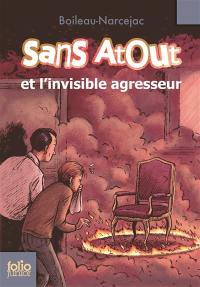 Sans Atout. Vol. 4. Sans Atout et l'invisible agresseur