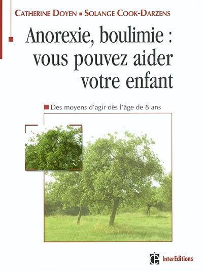 Anorexie, boulimie : vous pouvez aider votre enfant : dès l'âge de 8 ans