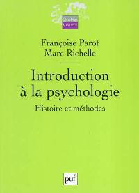 Introduction à la psychologie : histoire et méthodes