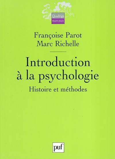 Introduction à la psychologie : histoire et méthodes