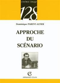 Approche du scénario