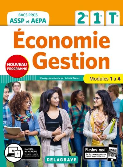 Economie, gestion 2de, 1re, terminale bacs pros ASSP et AEPA : modules 1 à 4 : nouveau programme