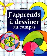 J'apprends à dessiner au compas