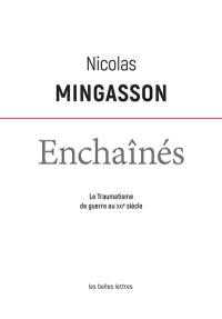 Enchaînés : le traumatisme de guerre au XXIe siècle