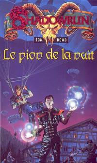 Le pion de la nuit