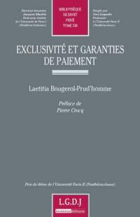 Exclusivité et garanties de paiement