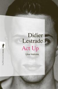 Act Up : une histoire