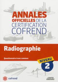 Radiographie : questionnaire tronc commun niveau 2