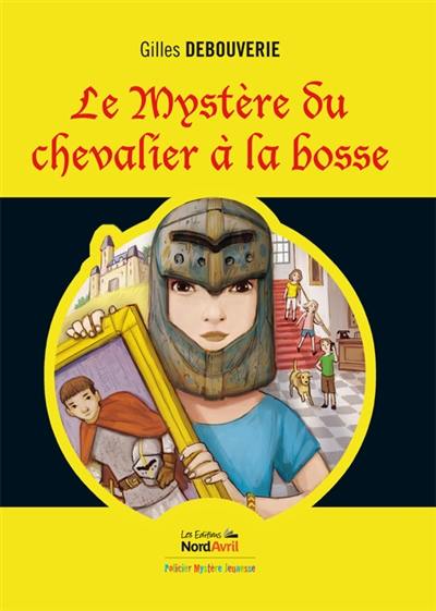 Le mystère du chevalier à la bosse