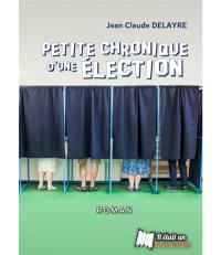 Petite chronique d'une élection