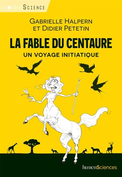 La fable du centaure : un voyage initiatique