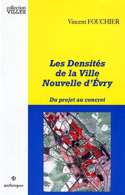 Les densités de la ville nouvelle d'Evry : du projet au concret