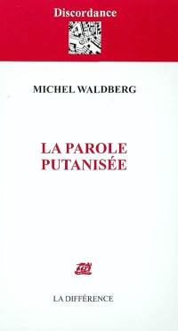 La parole putanisée