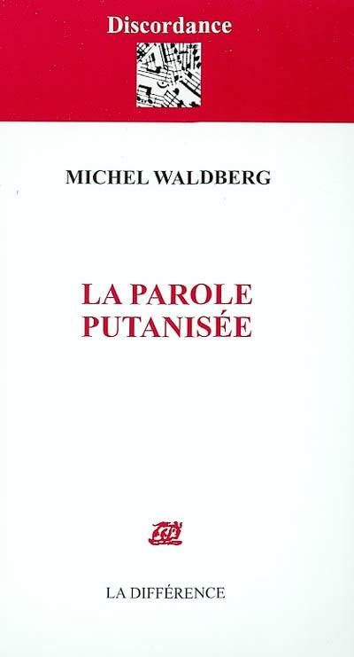 La parole putanisée