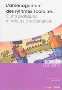 L'aménagement des rythmes scolaires : outils pratiques et retours d'expérience