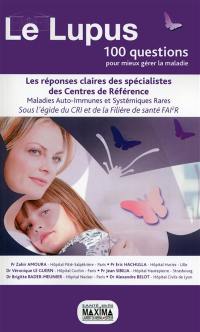 Le lupus : les réponses claires des spécialistes des centres de référence maladies auto-immunes et systémiques rares