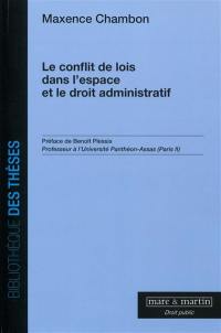 Le conflit de lois dans l'espace et le droit administratif