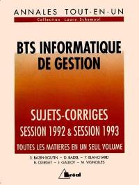 BTS informatique de gestion : sujets, corrigés 1992 et 1993