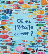 Où est l'étoile de mer ?