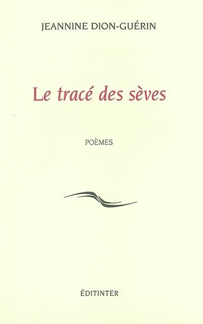 Le tracé des sèves