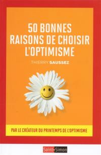 50 bonnes raisons de choisir l'optimisme