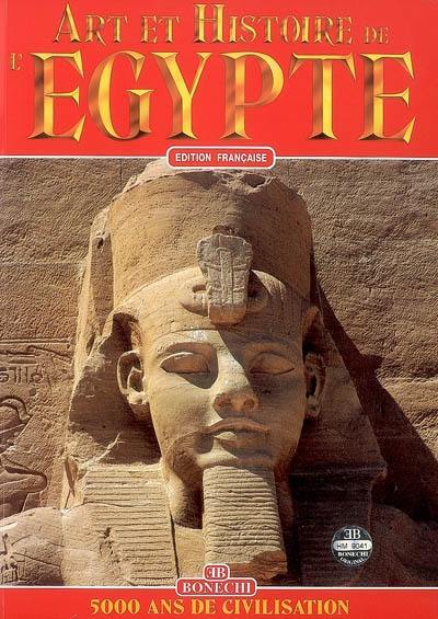 Egypte : 5000 ans de civilisation