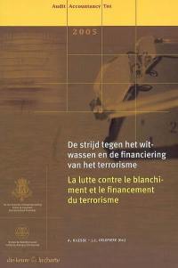 La lutte contre le blanchiment et le financement du terrorisme : la Ctif et le reviseur. De strijd tegen het witwassen en de financiering van het terrorisme : de CFI en de revisor