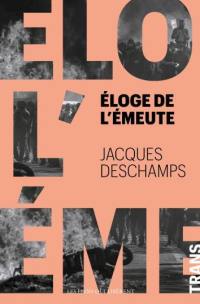 Eloge de l'émeute