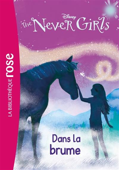 The never girls. Vol. 4. Dans la brume