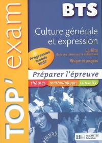 Culture générale et expression BTS : la fête dans ses dimensions collectives, risque et progrès