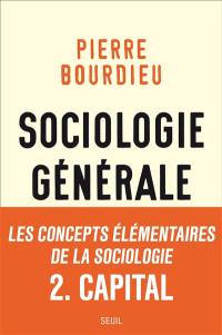 Sociologie générale. Vol. 2. Cours au Collège de France, 1983-1986