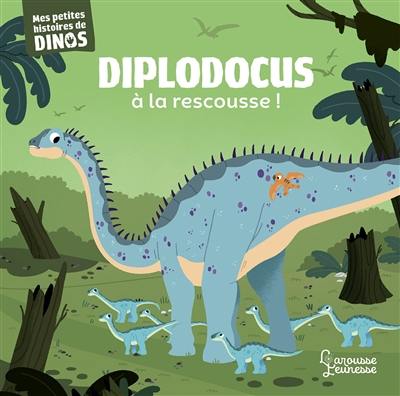 Diplodocus à la rescousse !