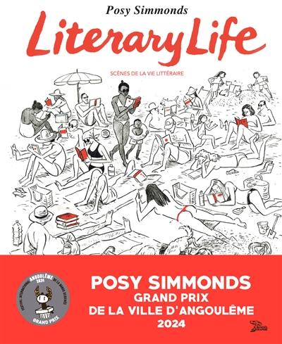 Literary life : scènes de la vie littéraire