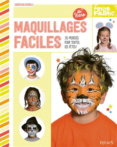 Maquillages faciles : 35 modèles pour toutes les fêtes !