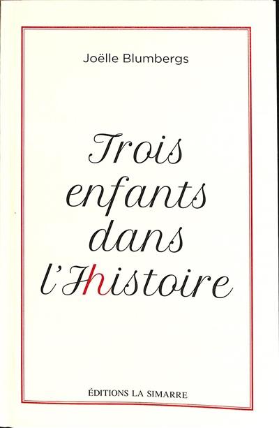 Trois enfants dans l'histoire