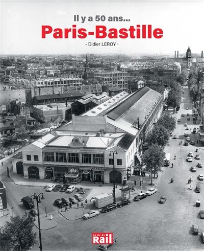 Il y a 50 ans... Paris-Bastille