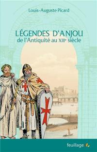 Légendes d'Anjou de l'Antiquité au XIIIe siècle