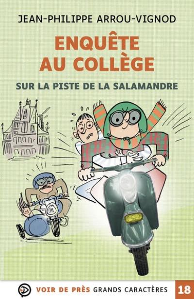 Enquête au collège. Vol. 4. Sur la piste de la salamandre