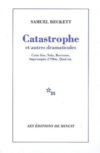 Catastrophe et autres dramaticules