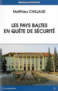 Les pays baltes en quête de sécurité