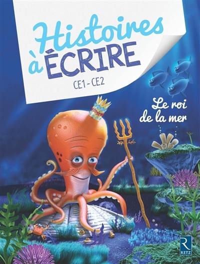 Le roi de la mer : CE1-CE2