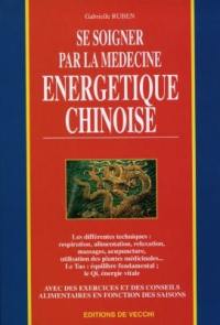 Se soigner par la médecine énergétique chinoise