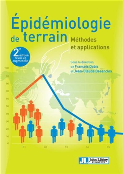 Epidémiologie de terrain : méthodes et applications