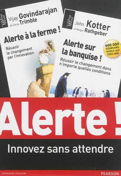 Alerte ! : innovez sans attendre