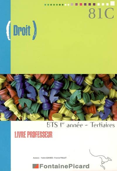 Droit, BTS 1re année, tertiaires : livre professeur